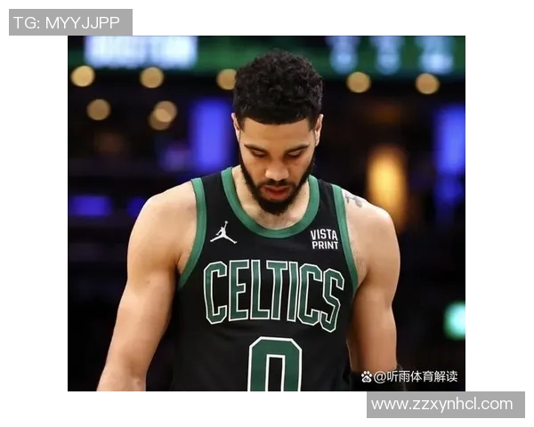 杰森塔图姆引领凯尔特人重返巅峰的奋斗之路与未来展望